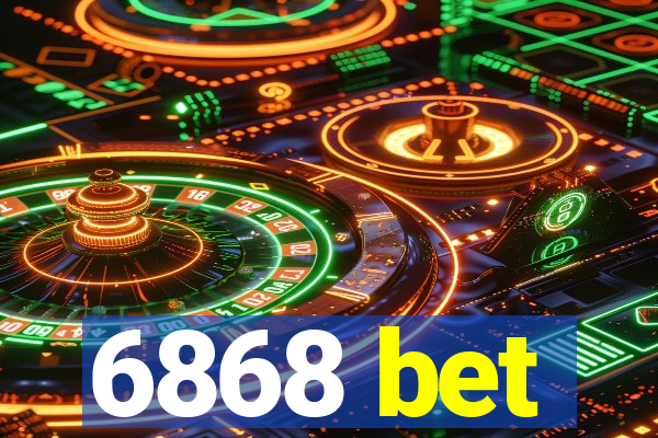 6868 bet